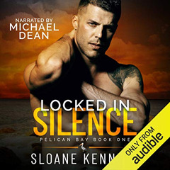 DOWNLOAD KINDLE 📔 Locked in Silence: Pelican Bay, Book 1 by  Sloane Kennedy,Michael