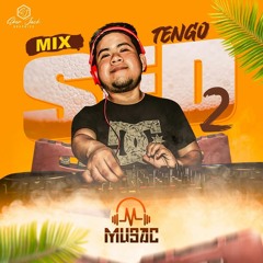 MIX TENGO SED 2 -  MUSAC DJ
