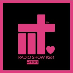 IIT RADIO SHOW EP261 AFTERS