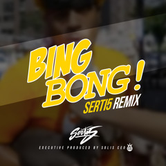 🔥BING BONG🔥 (SERTI5 REMIX)*Guaracha* (FREE DOWNLOAD)