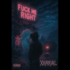 f*** me right  (ft.SHASTA)