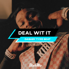 Deal Wit It | DaBaby Type Beat