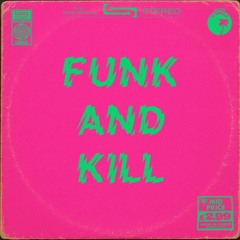 Funk And Kill