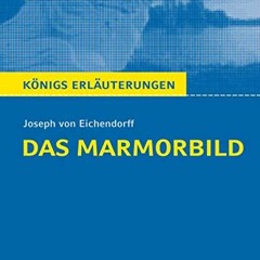 ✔️ Read Das Marmorbild. Königs Erläuterungen.: Textanalyse und Interpretation mit ausführlich