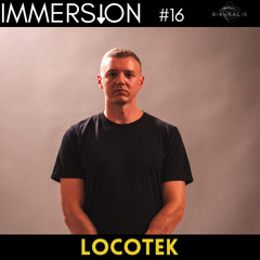IMMERSION presents: LOCOTEK