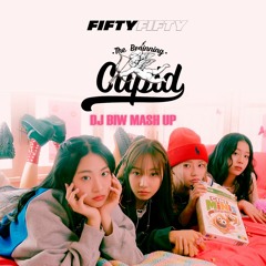 FIFTY FIFTY - Cupid  (DJ BIW Mash Up) [FREE DOWNLOAD]