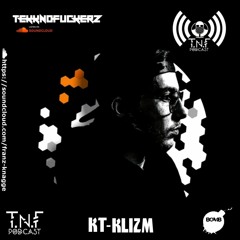 KT-KLIZM TNF Podcast #317