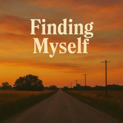 finding myself