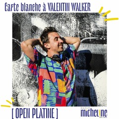 Valentin Walker - "Open Platine" of Radio Micheline (feb 2024)