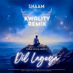 Poran Kṛṣṇa Tanti - Dil Lageya (Kwality Remix)