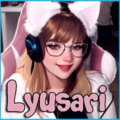 Lyusari - Lyu's Streamer Party