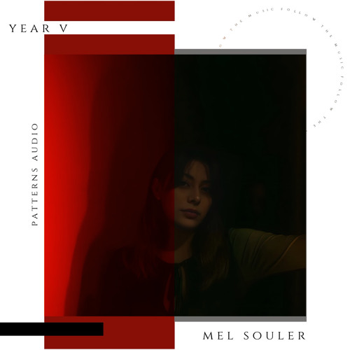 Patterns Audio Year V: Mel Souler