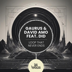 Loop That Never Ends (feat. Did)