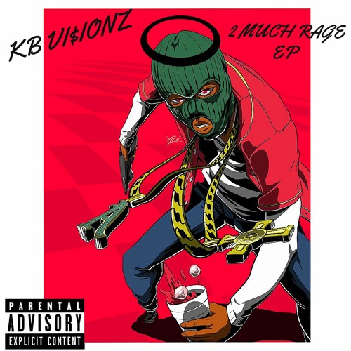 2 MUCH RAGE [PROD. NEVERMORE]