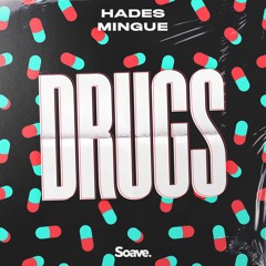 HADES & Mingue - Drugs