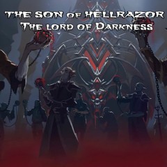 THE SON Of HELLRAZOR ... Lord Of Darkness