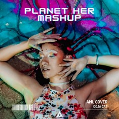Doja Cat Planet Her Mashup