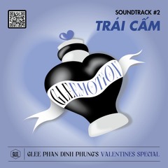[GLEEMOTION: EP 'TRÁI'] Trái Cấm - PN$ x duc3