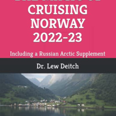 [Access] EPUB ☑️ THE MAGIC OF CRUISING NORWAY 2022-23: Including a Russian Arctic Sup