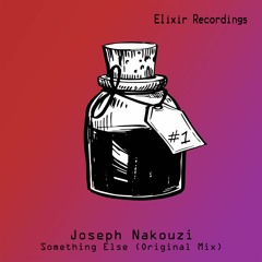 [ER1] Joseph Nakouzi - Something Else (Original Mix)- Full Version