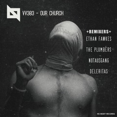 [PREMIERE] VV303 - Our Church (The Plumbers Remix)