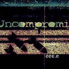 Uncompromised! 024 w/ eee.e