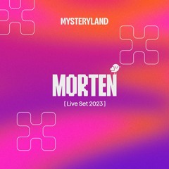 Mysteryland x MORTEN 2023 Live Set