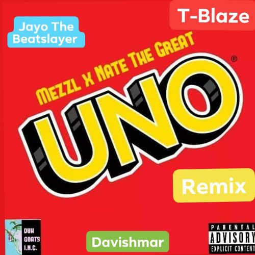 Mezzl & Nate The Great Feat JayO The BeatSlayer T - Blaze & Davishmar Uno(Remix)