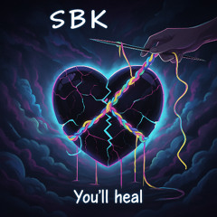 You'll heal (Prod. Crybaby Motel)