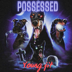 possessed (prod OneLifeH)