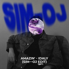 Idaly - Amazin' (SIM—OJ Edit)