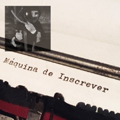 Máquina de Inscrever >  16º Programa Da Série