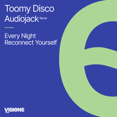 Toomy Disco - Every Night (Audiojack Remix) Extended Mix