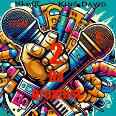 Da Greats..OT..KINGDAVID..OSM.m4a