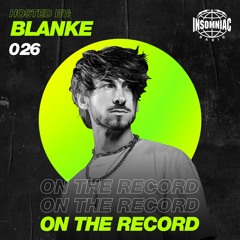 Blanke - On The Record #026