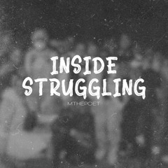 Inside Struggling