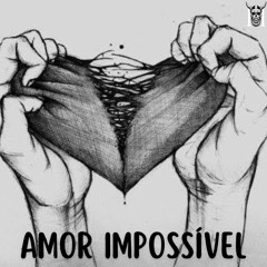 Dj Mthys - Amor Impossível