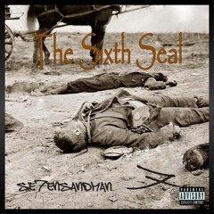 7TH SEAL (prod by NikoLaTesla; ft Se7enSandman, KingDavid & Jon the Baptist (Vendetta Kingz))