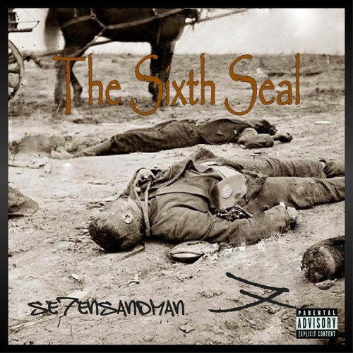 7TH SEAL (prod by NikoLaTesla; ft Se7enSandman, KingDavid & Jon the Baptist (Vendetta Kingz))