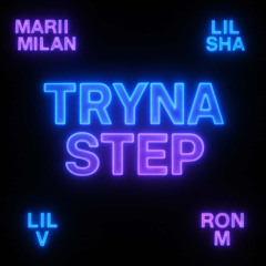 TRYNA STEP
