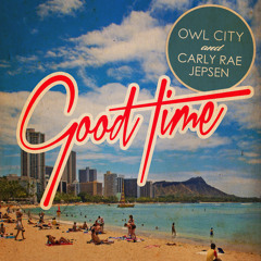 Owl City and Carly Rae Jepsen - Good Time (Mickey Gee Re-fix)