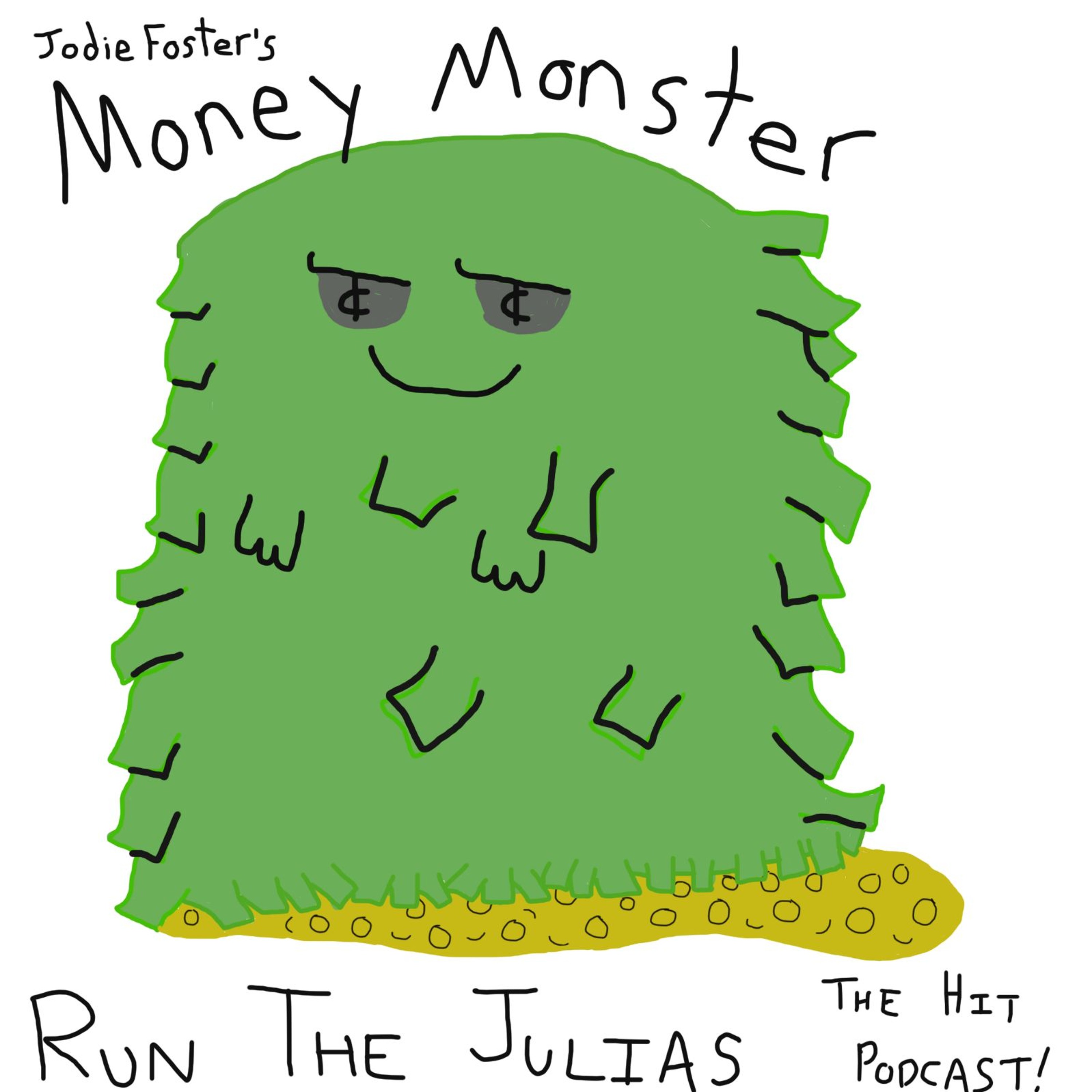 Money Monster (2016) w/ Harry Kolmer - Run The Julias episode artwork