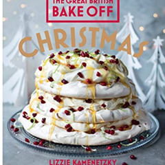 Read EBOOK 🗂️ Great British Bake Off: Christmas (The Great British Bake Off) by  Liz