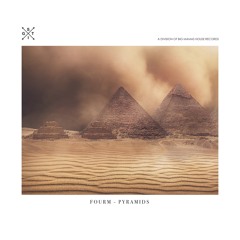 FOURM - Pyramids [Re-FOURM Mix]