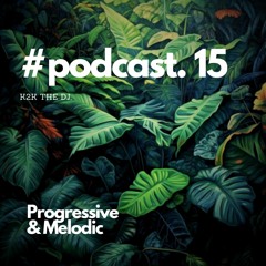 #Podcast no. 15 - Progressive & melodic