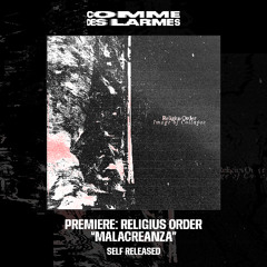 PREMIERE CDL || Religius Order - Malacreanza |Self Released| 2025