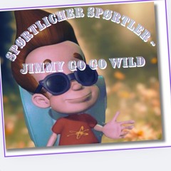 SPØRTLICHER SPØRTLER ~ jimmy go go wild ,