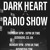 Artwork for Dark Heart Radio Show [ep.86 Bucky special with Greencyde] B2ORadio & AVIVMedia
