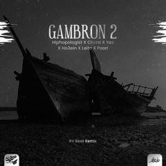 RV Beat Remix - Gambron 2 (Hiphopologist X Chvrsi X Yas X Ho3ein X Leito X Poori)