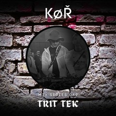 Keep Øn Raving 049 - Trit Tek [04-07-23]